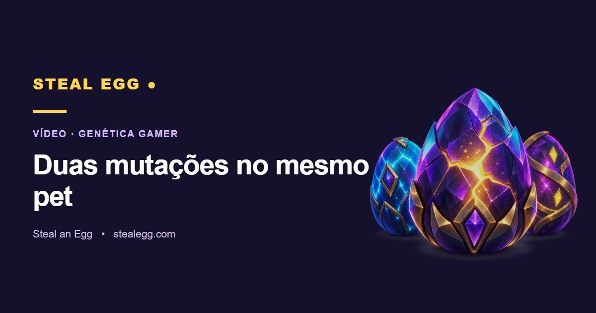 Miniatura do vídeo: Duas mutações no mesmo pet