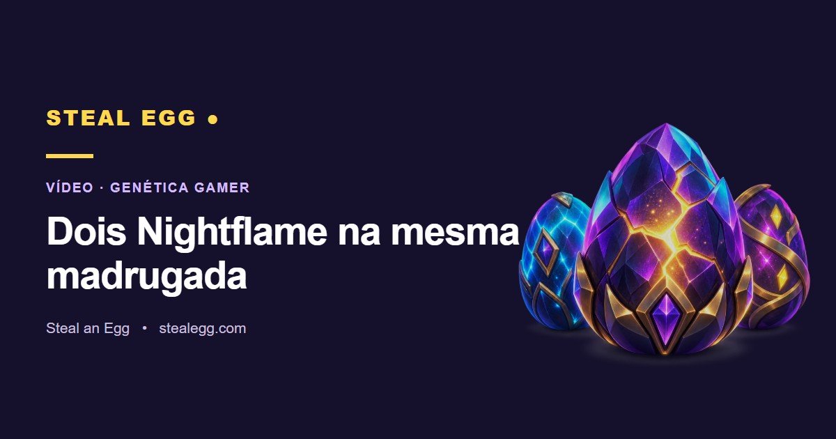 Miniatura do vídeo: Dois Nightflame na mesma madrugada
